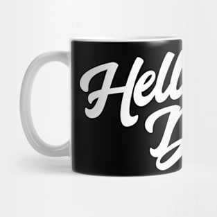 Hello Daddy Mug